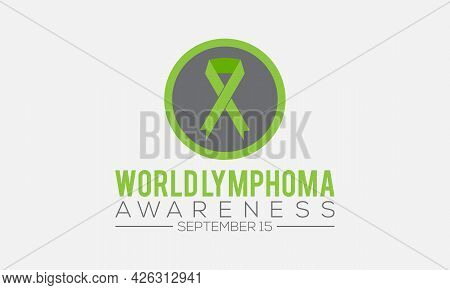 World Lymphoma Awareness Day Observed On September Each Year. Banner, Poster, Card, Background Desig