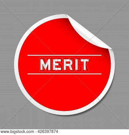 Red Color Peel Sticker Label With Word Merit On Gray Background