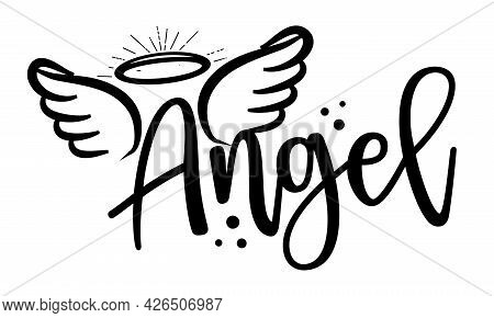 Angel - Hand Drawn Beautiful Memory Phrase. Modern Brush Calligraphy. Rest In Peace, Rip Memory. Lov