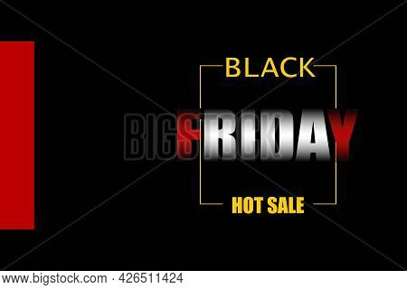 Black Friday And Cyber Monday Sale Banner With Colored Text Isolated Vector Illustration, Black Frid