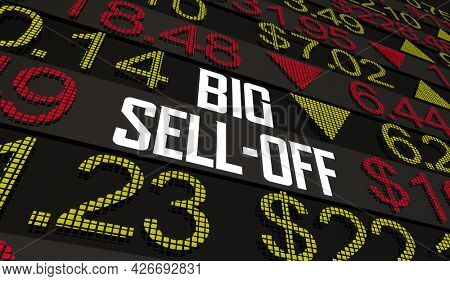Big Sell-Off Stock Market Share Prices Fall Money Loss Selloff 3d Illustration