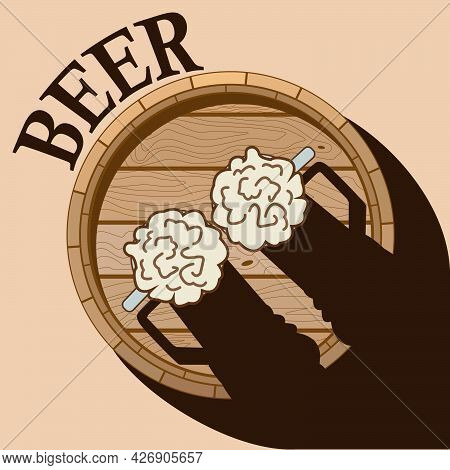 Vector Illustration With The Image Of A Barrel And Two Glasses Of Beer Standing On It For Prints On 