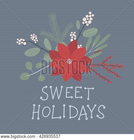 Poinsettia Christmas Greeting Card. Xmas Plants And Branches: Eucalyptus, Snowberry, Pine, Ilex.
