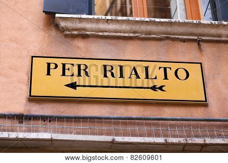 Road Signal To Rialto Bridge In Venice