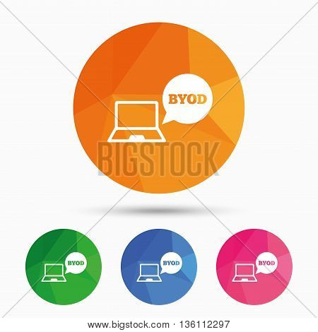 BYOD sign icon. Bring your own device symbol. Notebook with speech bubble sign. Triangular low poly button with flat icon. Vector
