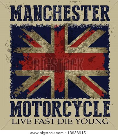 Vintage vector illustration on the theme of the British motorcycle in Manchester. British flag. Grunge background. Road Trip. Biker typography t-shirt graphics poster banner flyer and postcard