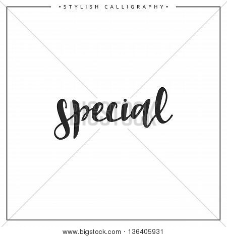 Calligraphy isolated on white background inscription phrase, special.