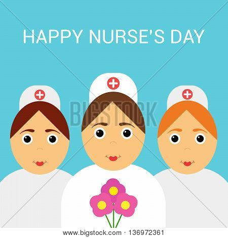 Festive greeting card. International day of nurses. Three nurses and flowers.