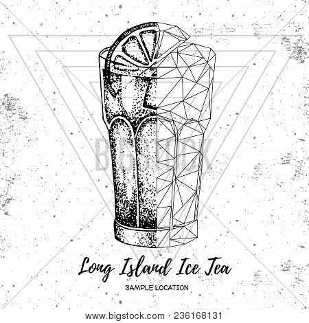 Hipster Realistic And Polygonal Cocktail Long Island Ice Tea On Grunge Background