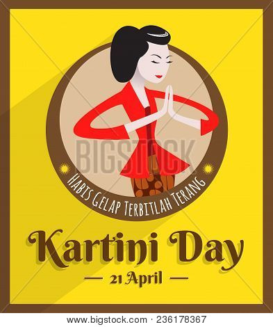 Kartini Day, Raden Adjeng Kartini Is The Female Figure And The Woman Heroes Of Indonesia And Human R