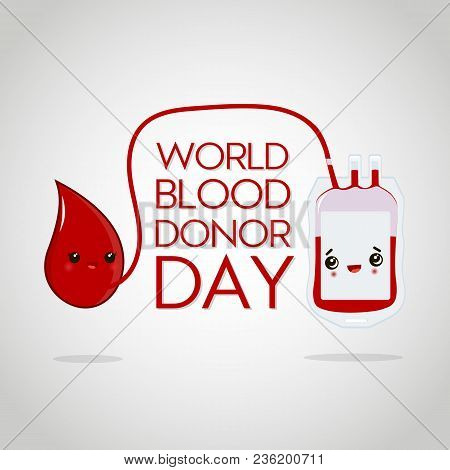 World Blood Donor Day. Vector Illustration With Cute Drop Of Blood And Blood Pack For