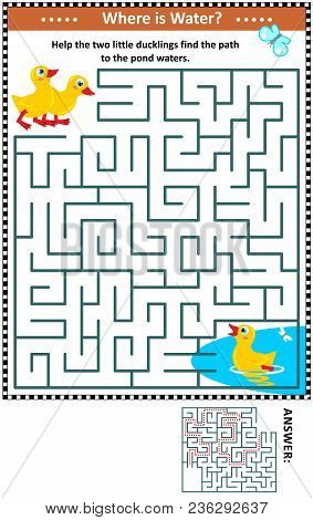 Maze Game For Children With Little Ducklings Wanting To Get To The Pond Waters. Answer Included.