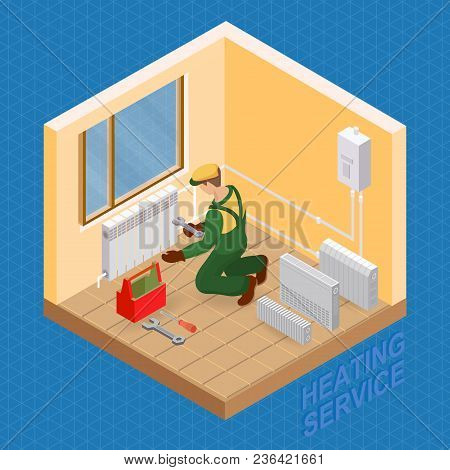 Home Repair Isometric Template. Heating Service. Installing Thermal System. Repairer Is Fixing Radia