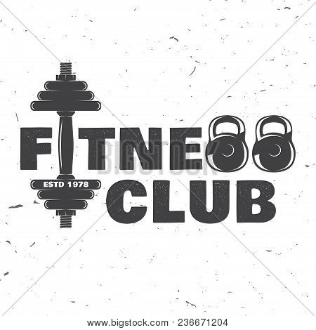 Fitness Club Badge. Vector Illustration. Concept For Shirt Or Print, Stamp, Patch Or Tee. For Fitnes