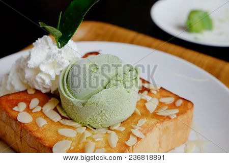 Fusion Desert Honey Toast With Green Tea Ice Cream Cropped Shot.