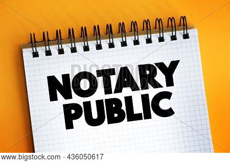 Notary Public Text On Notepad, Concept Background