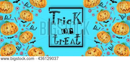 Halloween Poster With Halloween Candy And Halloween Pumpkin Orange. Lettering Trick Or Treat