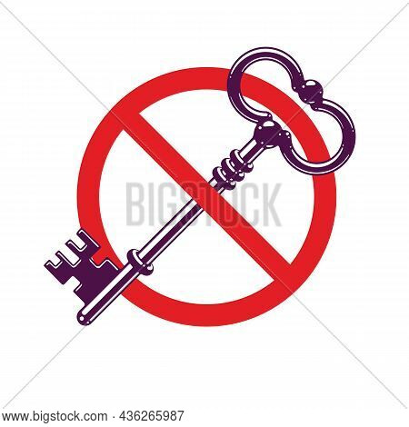 Access Denied, Turnkey Key Allegorical Symbol, Vintage Antique Turnkey Crossed Out With Round Sign, 