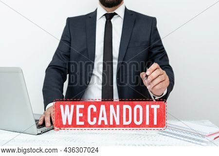 Inspiration Showing Sign We Can Do It. Business Overview See Yourself As Powerful Capable Person Rem