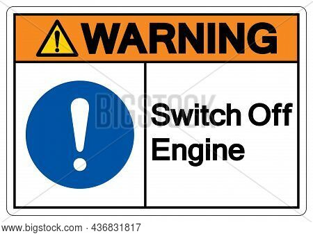 Warning Switch Off Engine Symbol Sign, Vector Illustration, Isolate On White Background Label .eps10
