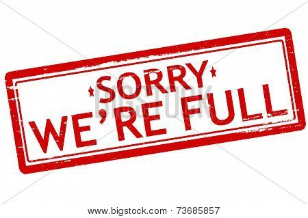 Sorry We Are Full