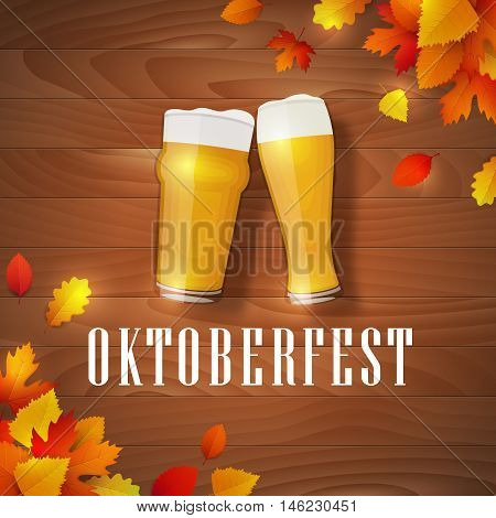 Vector oktoberfest leaves logo. Banner with two beer glasses and fallen leaves on a wooden background. Poster for traditional beer festival.