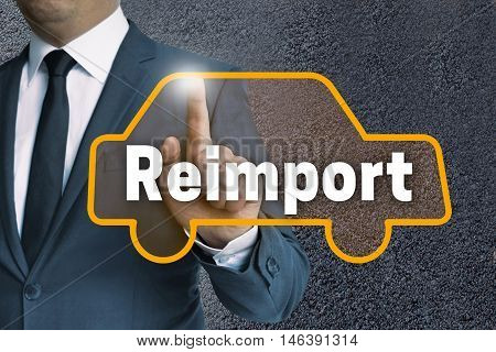 Reimport Car Touchscreen Is Operated By Businessman Concept