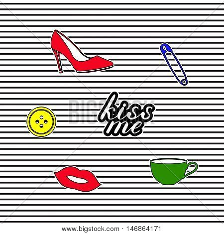 Set of fashion badges, stickers, pins and patches including kiss me quote, shoe, pin, button, tee cup and red lips on striped background.