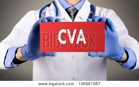 Doctor's hands in blue gloves shows the word CVA (Cardio Vascular Accident). Medical concept.
