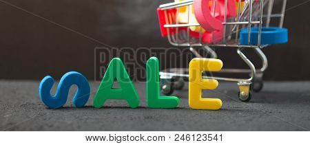 Bright Inscription Sale, Consumer Trolley With Letters. Sale, Discount, Black Friday Concept Banner