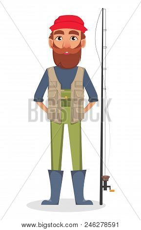 Fisher Cartoon Character. Fishermen Standing Near Fishing Rod. Vector Illustration On White Backgrou