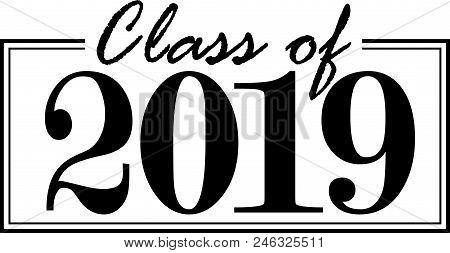 Class 2019 Graduation Vector Photo Free Trial Bigstock