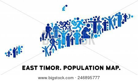 Vector Population East Timor Map. Demography Collage Of East Timor Map Created Of Crowd With Differe