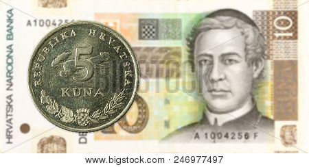 5 Croatian Kuna Coin Against 10 Croatian Kuna Bank Note