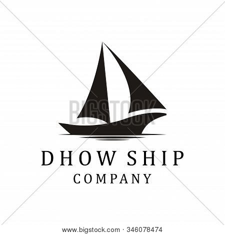 Silhouette Of Dhow Logo Design. Dhow Or Ship Logo Design Inspiration Vector. Traditional Sailboat Fr