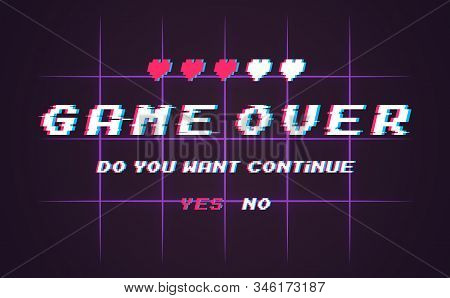 Game Over Vector Pixel Background, Texture Damage. Effect Glitch Error With Text. Game Design. Final