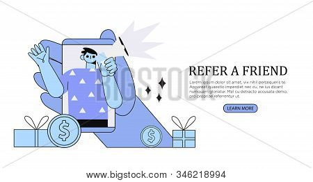 Refer A Friend Or Refer And Earn Vector Illustration. Hand Holding Smartphone With A Man Shouting In
