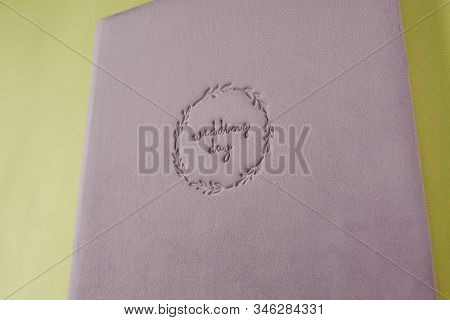 Inscription Wedding Day Supplanted On Velour Wedding Book