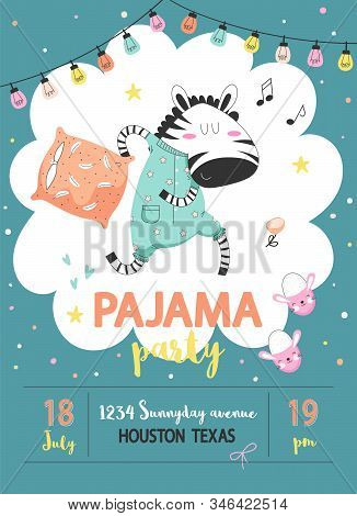 Pajama Sleepover Kids Party Invitation Card Or Poster Template With A Funny Zebra In Pajamas With A 