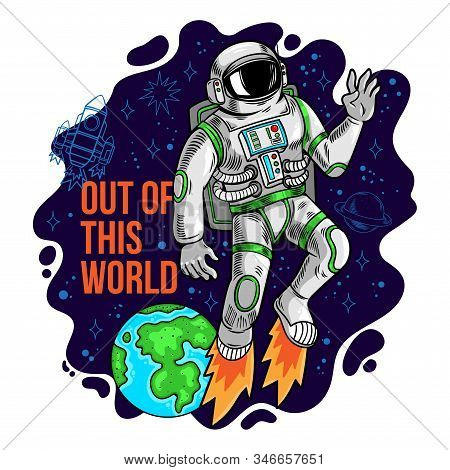 Engraving Cool Dude In Space Suit Astronaut Spaceman Flying Out Of This World In Space Between Stars