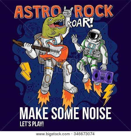 Engraving Two Cool Dude Astronauts Dino T-rex And Spaceman Play Astro Rock On Electric Guitar Betwee