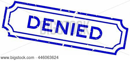 Grunge Blue Denied Word Rubber Seal Stamp On White Background
