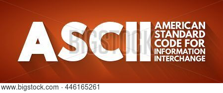 Ascii - American Standard Code For Information Interchange Acronym, Technology Concept Background