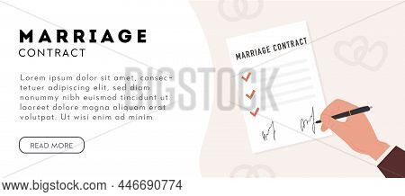 A Person Hand With Pen Signing Marriage Contract. Prenup Signed Certificate Banner Template. Prenupt
