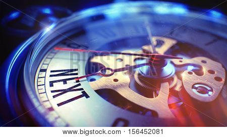 Pocket Watch Face with Next Inscription, Close View of Watch Mechanism. Business Concept. Light Leaks Effect. Watch Face with Next Inscription on it. Business Concept with Light Leaks Effect. 3D.