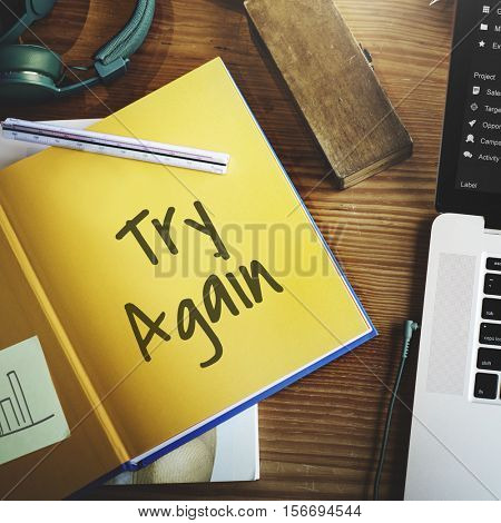 Time to Renew Try Again Restart Motivation Never Give Up Concept