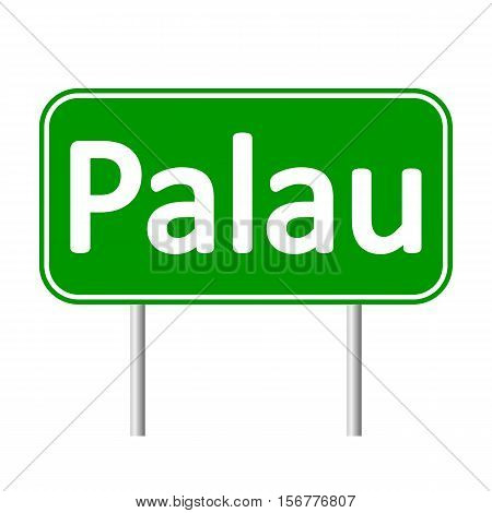 Palau road sign isolated on white background.