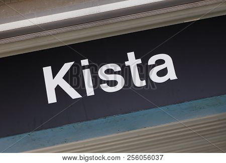 Close Up Of The Stockholm Metro Station Name Sign Kista In The Suburban District Sharing The Name.
