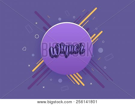 Winner Quote With Round Badge. Handwritten Lettering With  Decoration. Sticker Creative Text. Templa