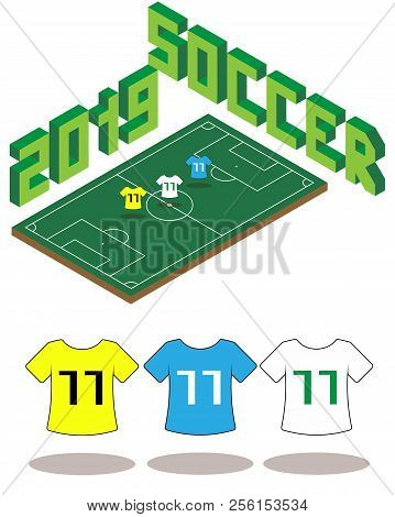 Football Soccer Isometric Field Template With 2019 And Soccer Words. Vector Championship Tactics Tem